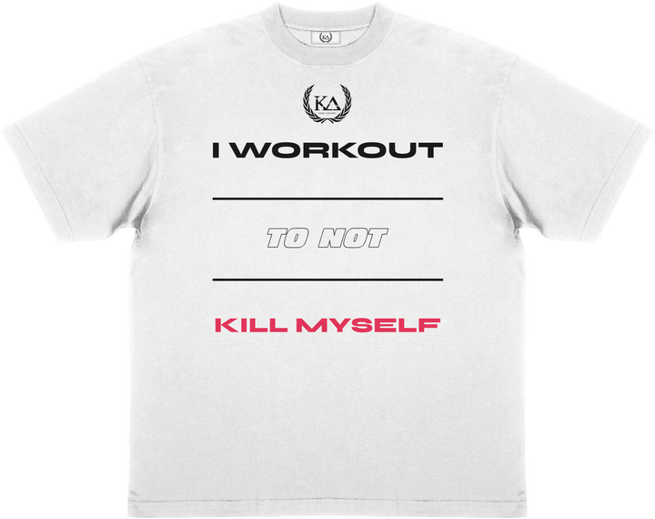 I WORKOUT TO NOT KILL MYSELF™ Essential Oversized T-shirt