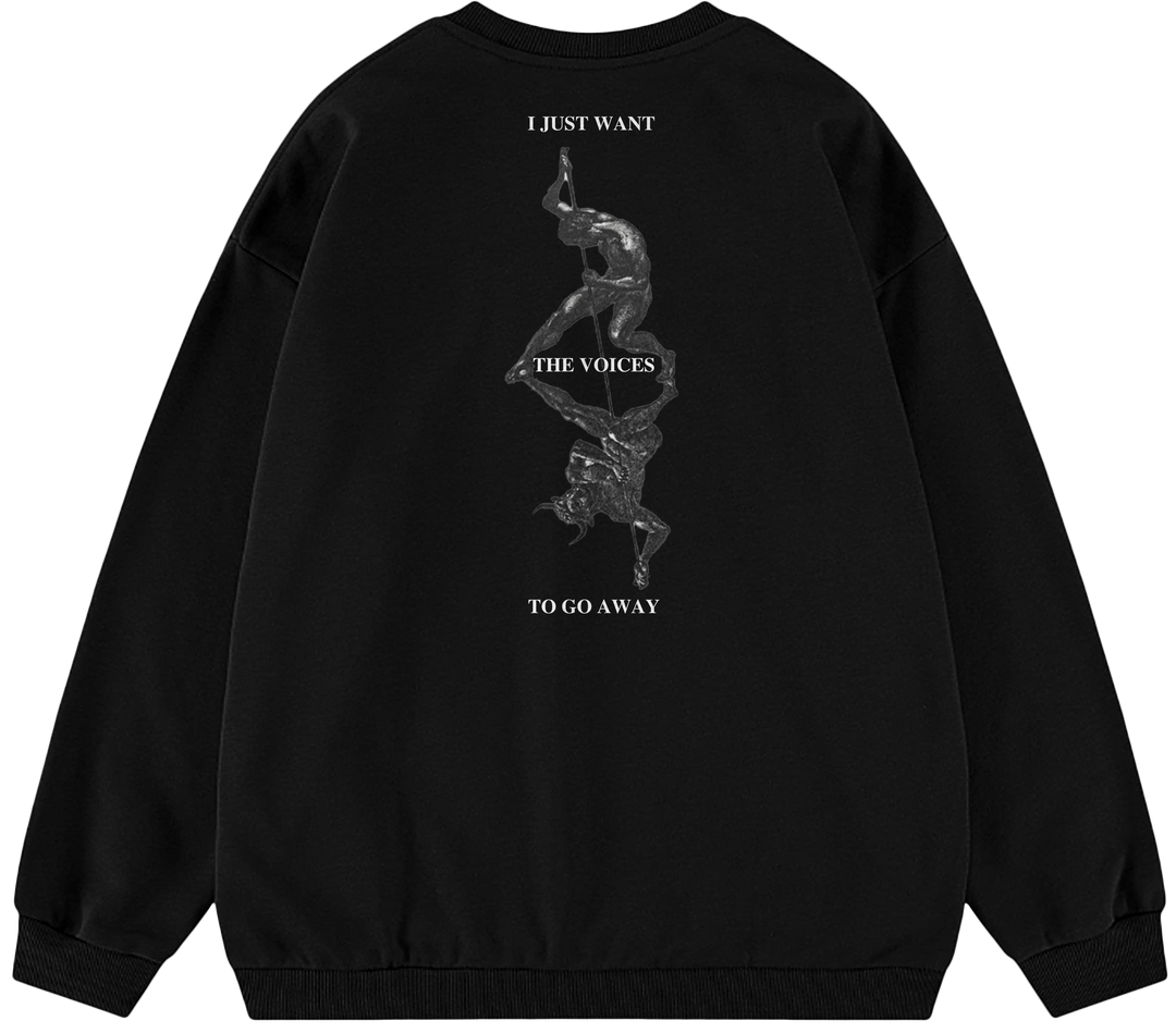 I JUST WANT THE VOICES TO GO AWAY™ Crewneck Sweatshirt BD