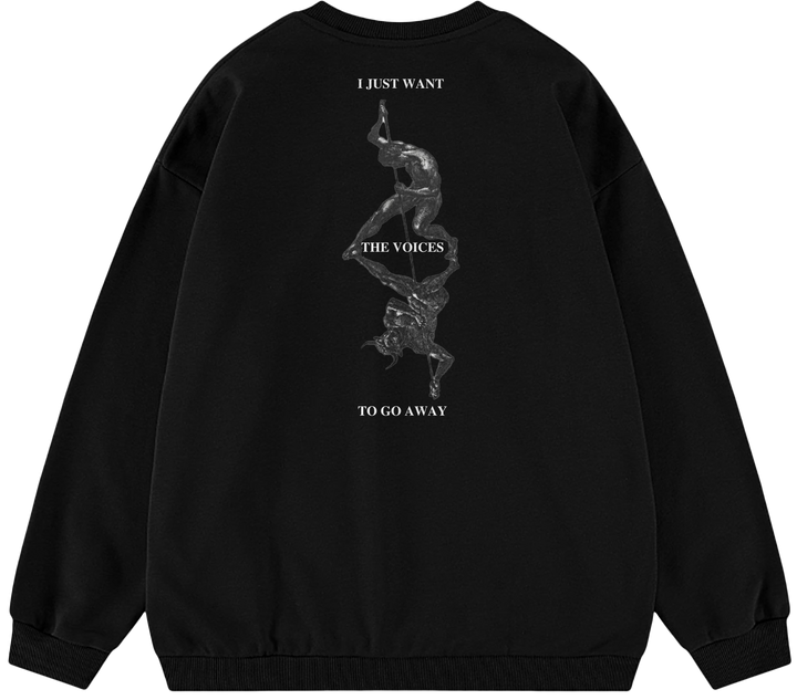 I JUST WANT THE VOICES TO GO AWAY™ Crewneck Sweatshirt BD