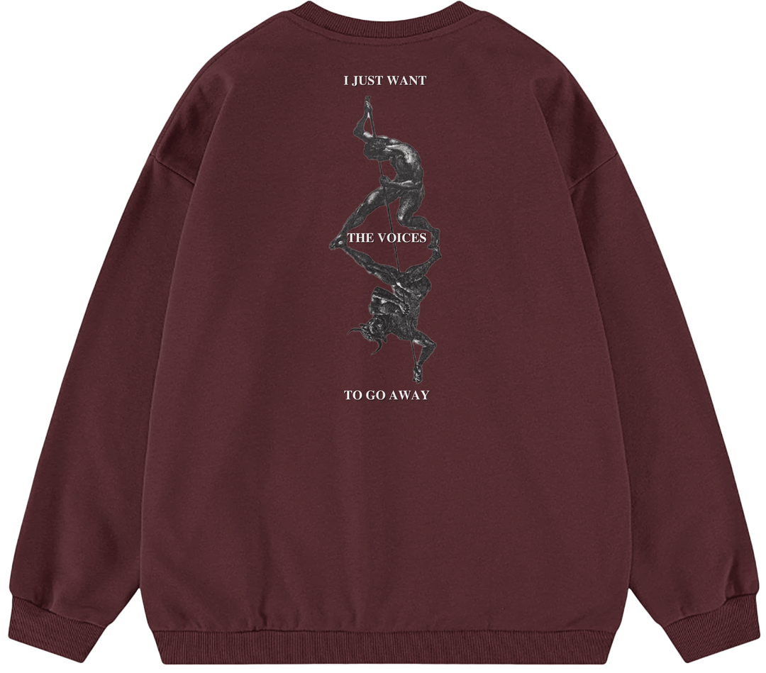 I JUST WANT THE VOICES TO GO AWAY™ Crewneck Sweatshirt BD