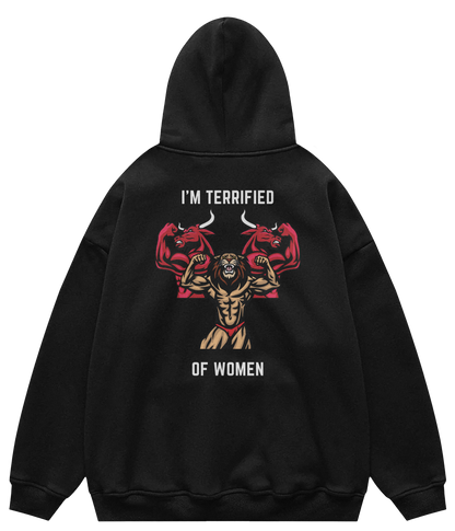 I'M TERRIFIED OF WOMEN™ Hooded Sweatshirt BD