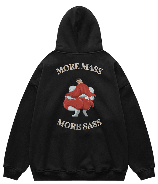 MORE MASS MORE SASS™ Hooded Sweatshirt BD