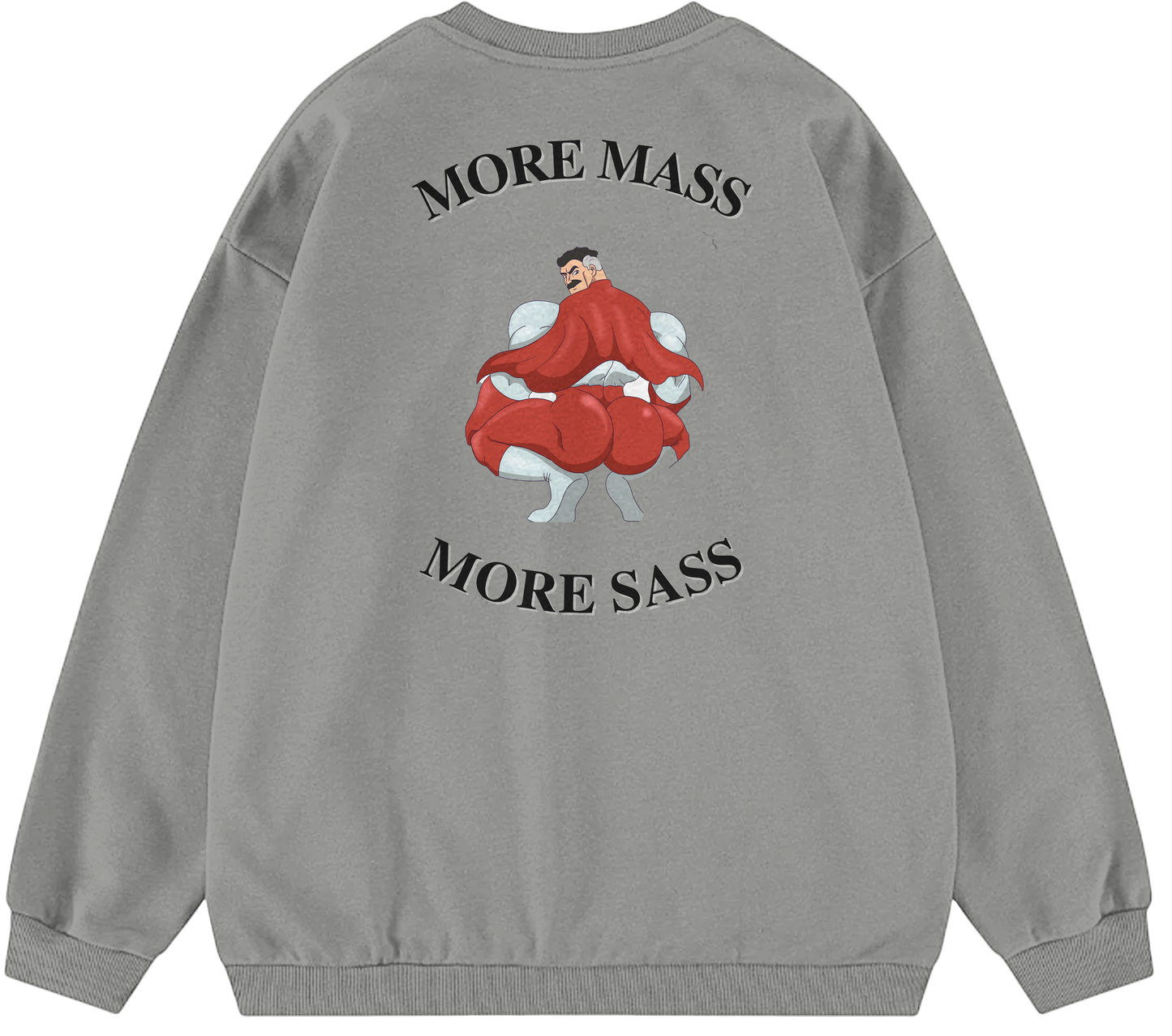 MORE MASS MORE SASS™ Crewneck Sweatshirt BD