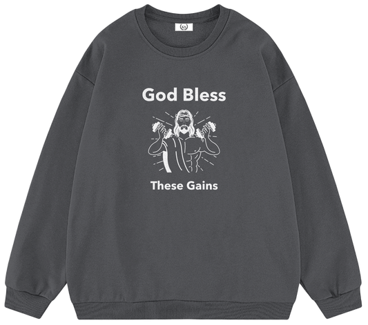 GOD BLESS THESE GAINS™ Crewneck Sweatshirt