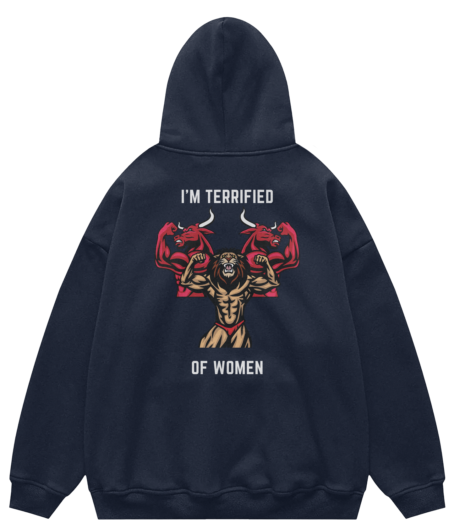 I'M TERRIFIED OF WOMEN™ Hooded Sweatshirt BD