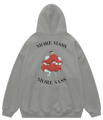 MORE MASS MORE SASS™ Hooded Sweatshirt BD