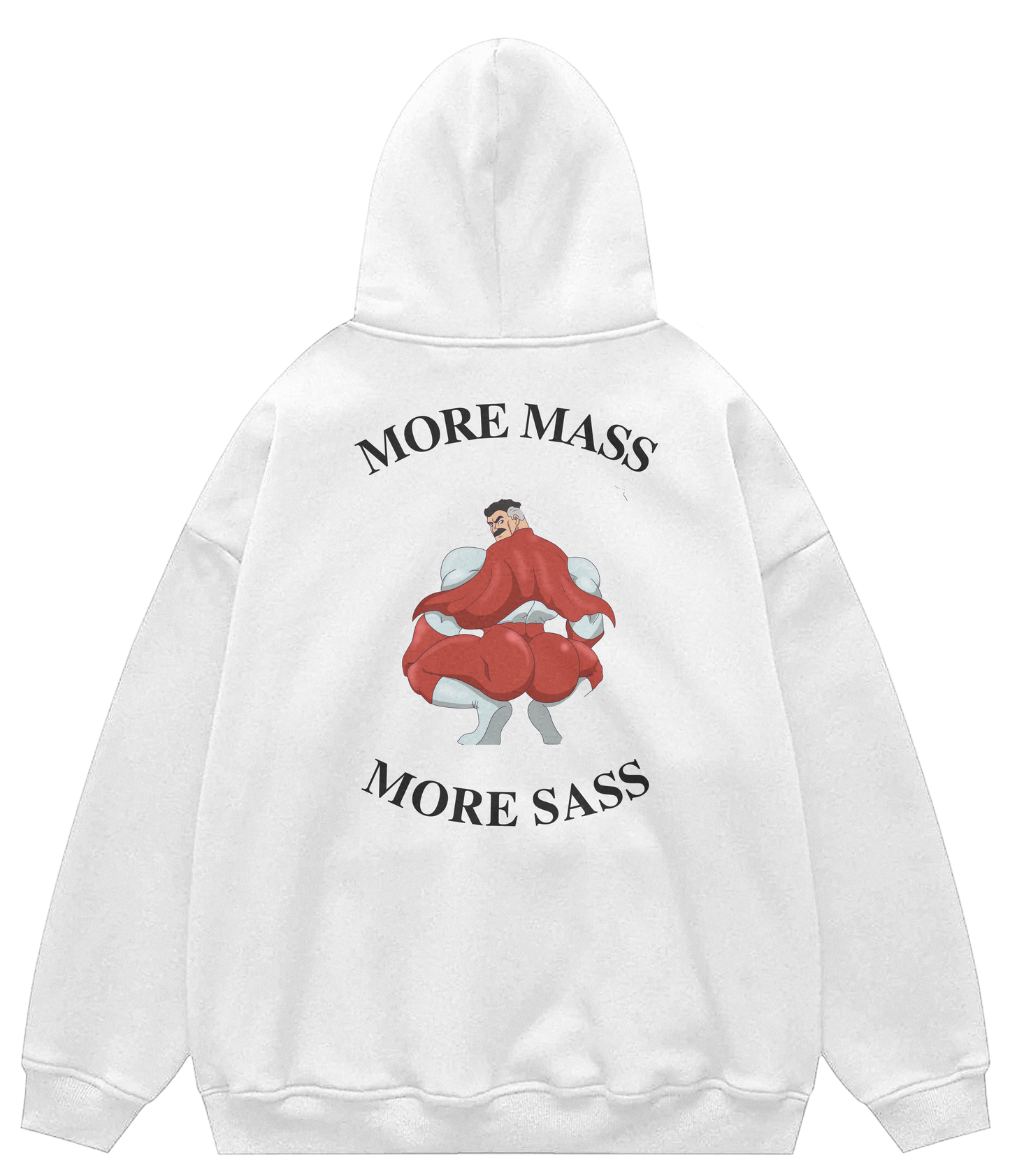 MORE MASS MORE SASS™ Hooded Sweatshirt BD